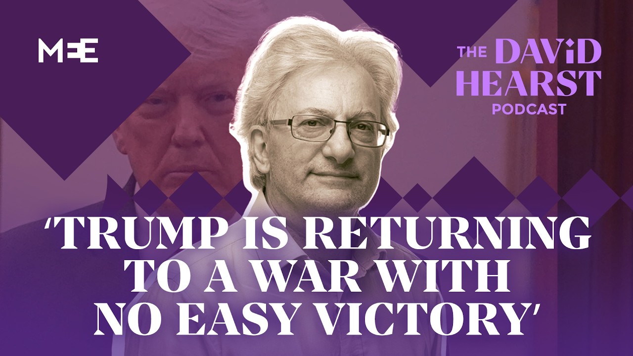 Trump is returning to a war with Iran that offers no easy victory | The David Hearst Podcast