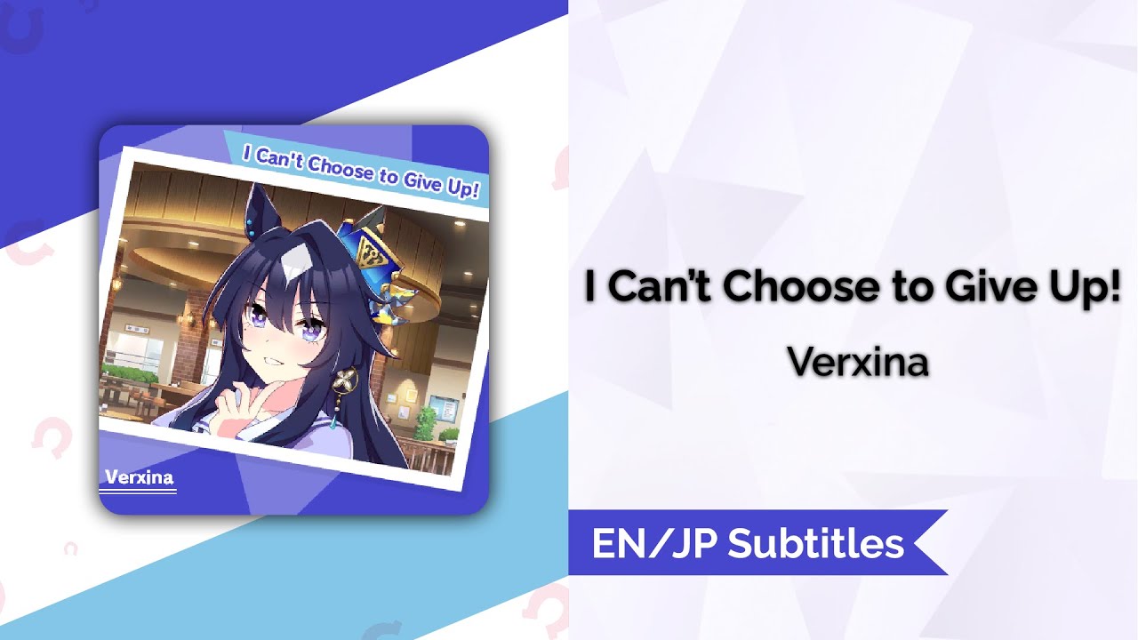 [Lyrics] [I Can't Choose to Give Up!] [EN/JP/Romaji]