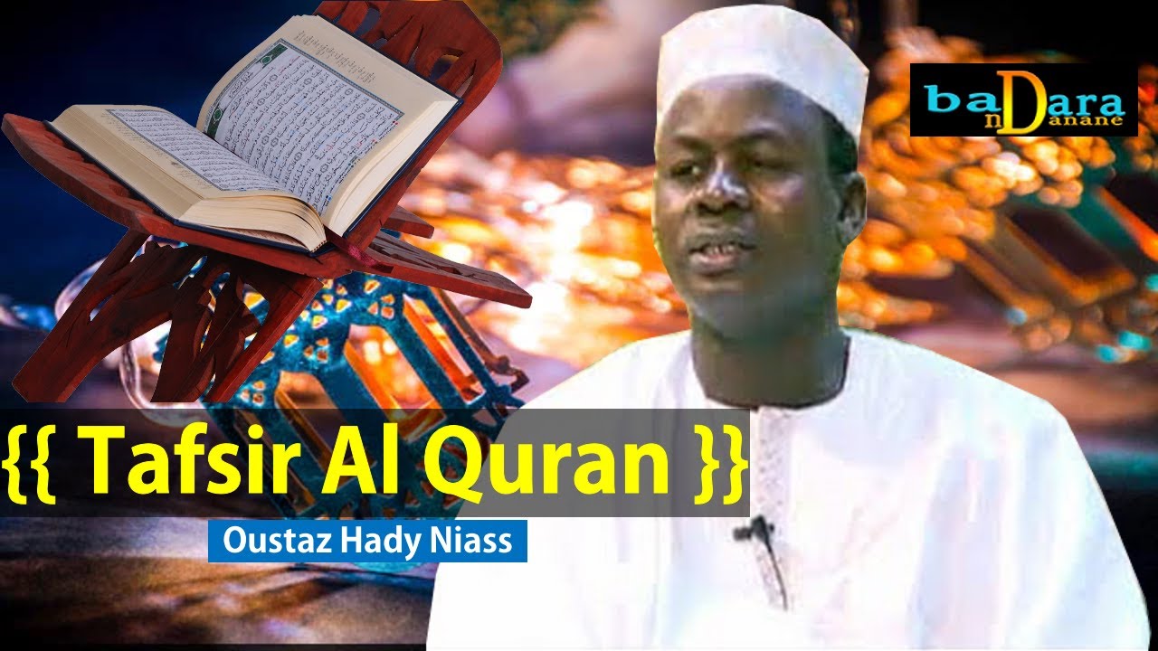 Ramadan 2026 : Tafsir Al Quran par Serigne Hady NIASS