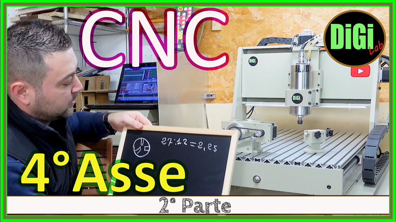 Cnc 4° Asse Per Tutti - Parte 2 - Settaggi