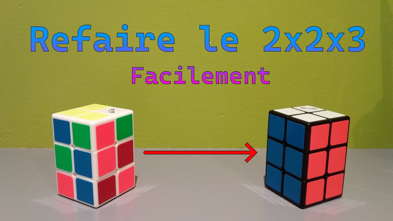 Résoudre le 2x2x3 | Tutoriel facile