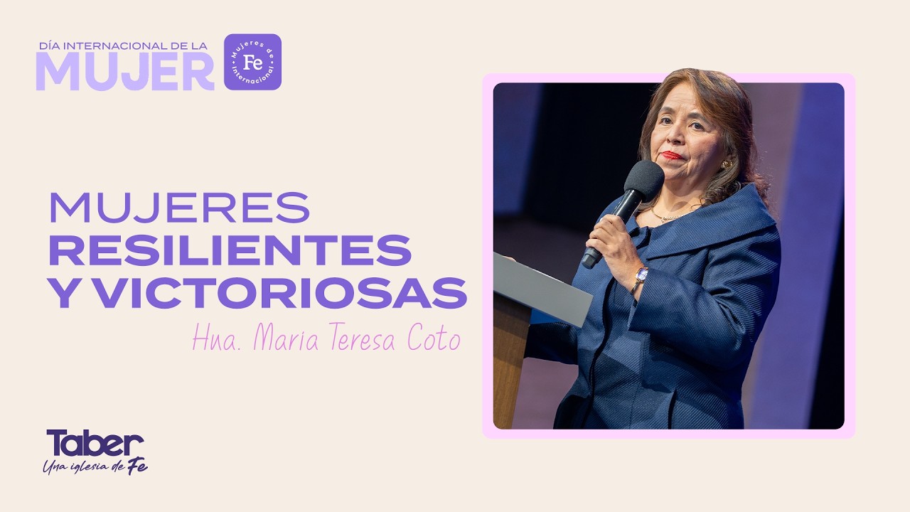 Mujeres resilientes y victoriosas | Hna.María Teresa Coto