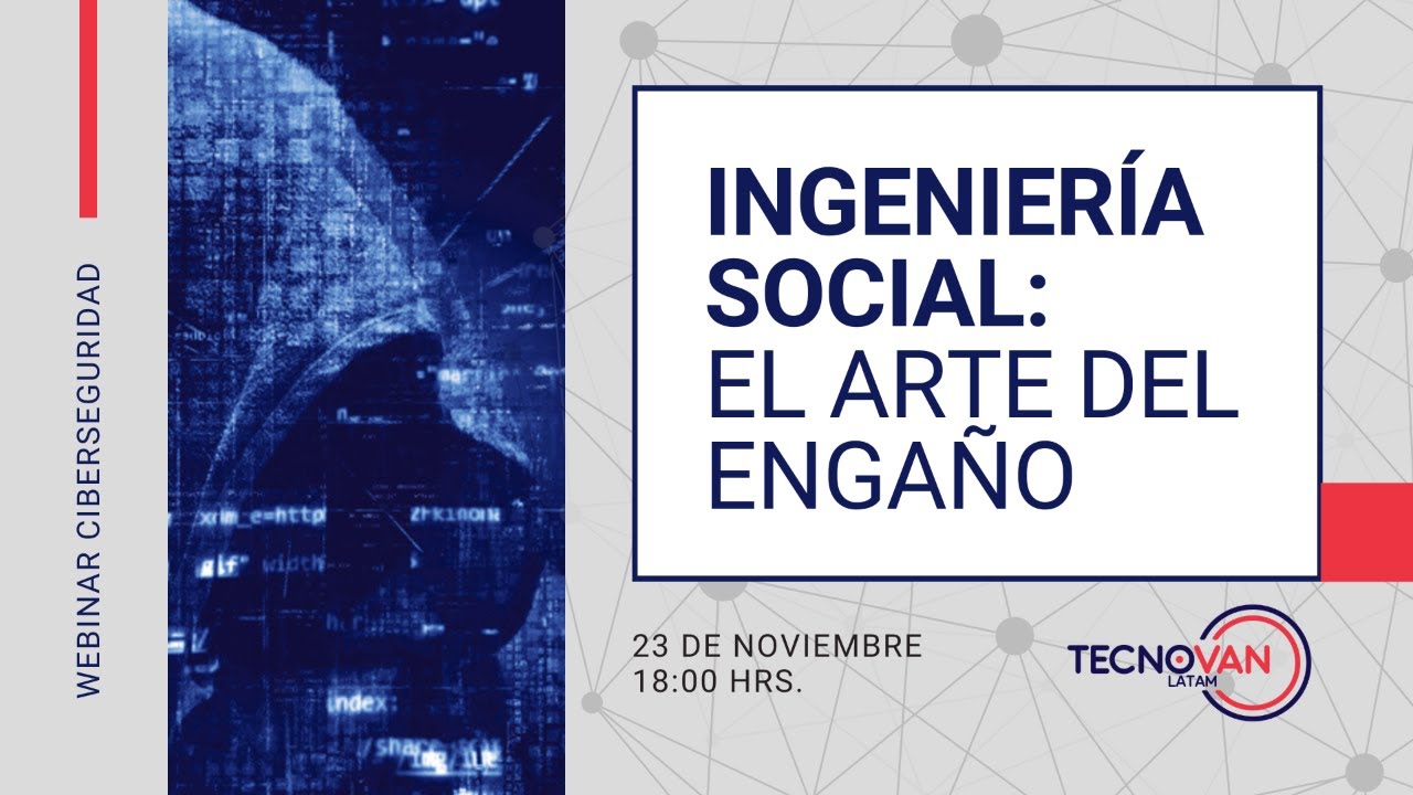 Ingeniería Social: El arte del engaño