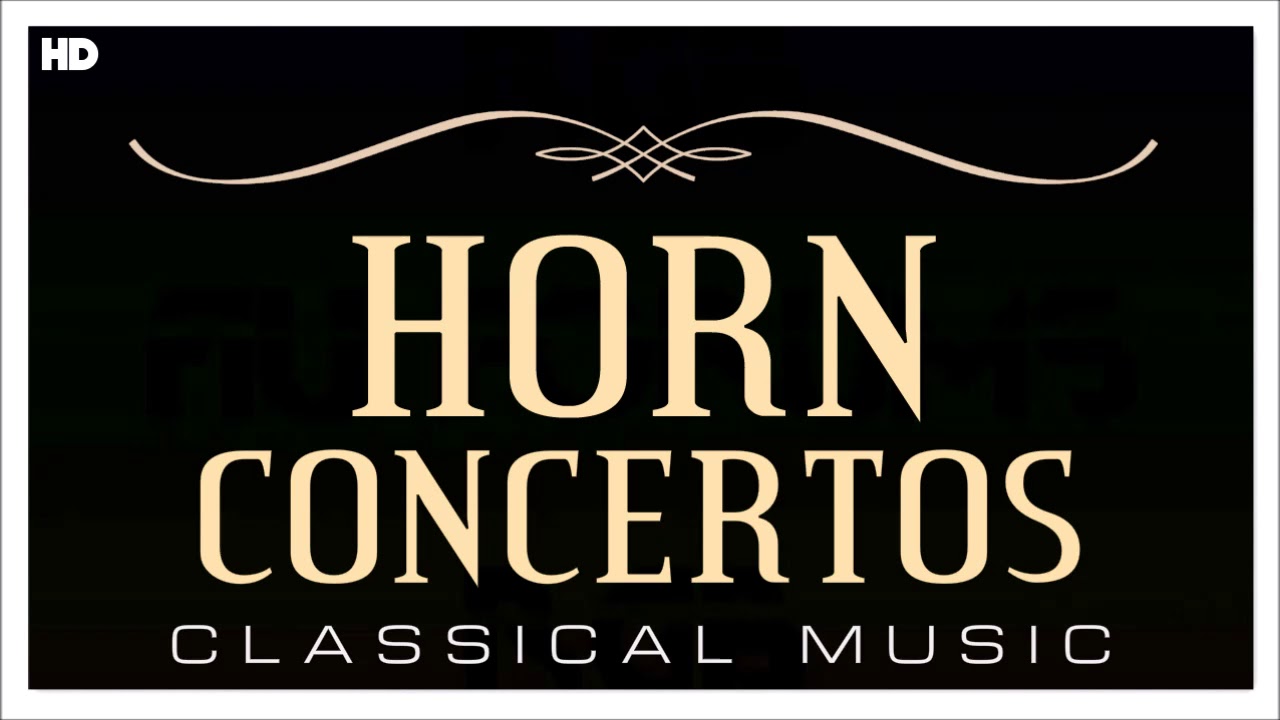 Horn Concertos | Instrumental Classical Music | Focus Concentrate Homework Reading Recharge Time