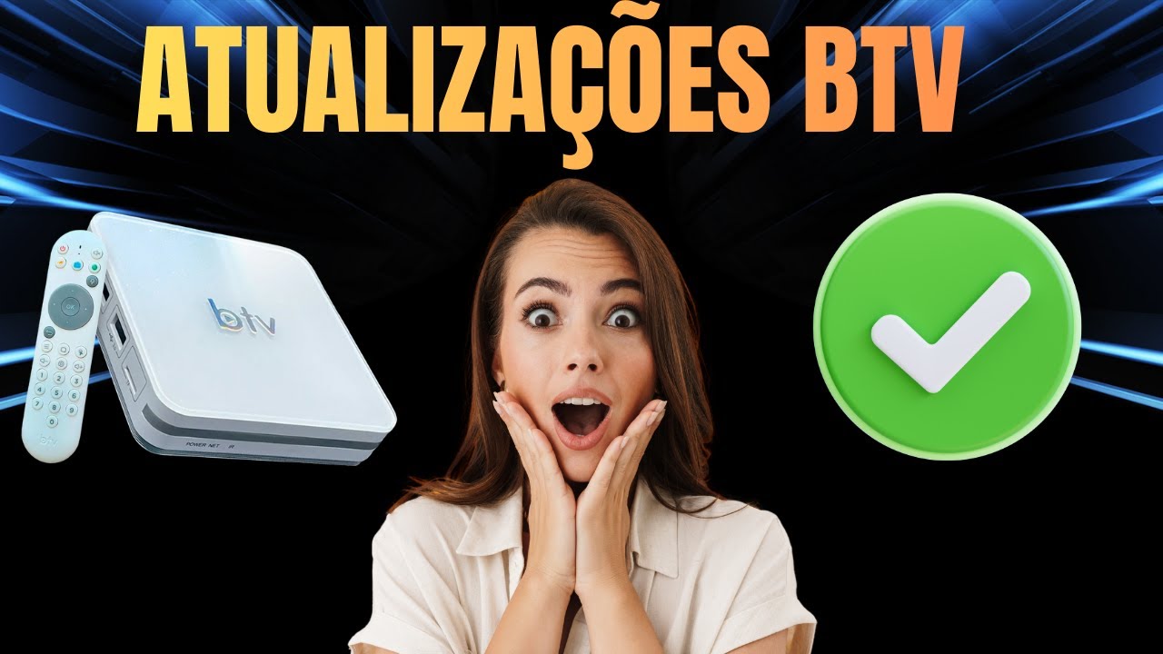 BTV VOLTOU A FUNCIONAR? ULTIMAS ATUALIZA&Ccedil;&Otilde;ES, VEJA AGORA SE O BTV PAROU DE FUNCIONAR