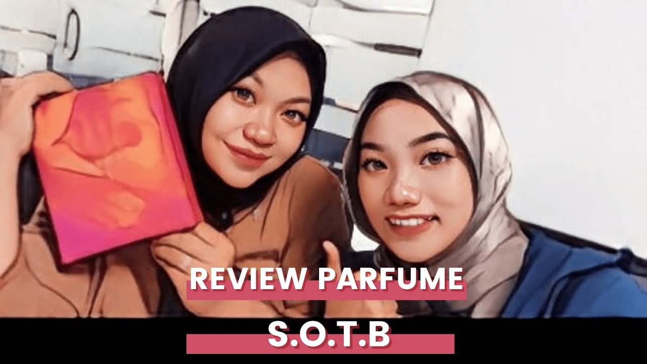 Review Parfum Lokal Saff & Co, S.O.T.B yang Udah Sering SOOOLLLDD!!