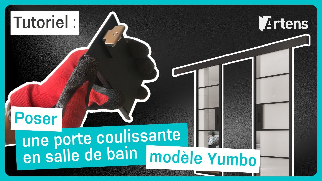 🛠 TUTO - Poser une porte coulissante Yumbo en salle de bain | Artens