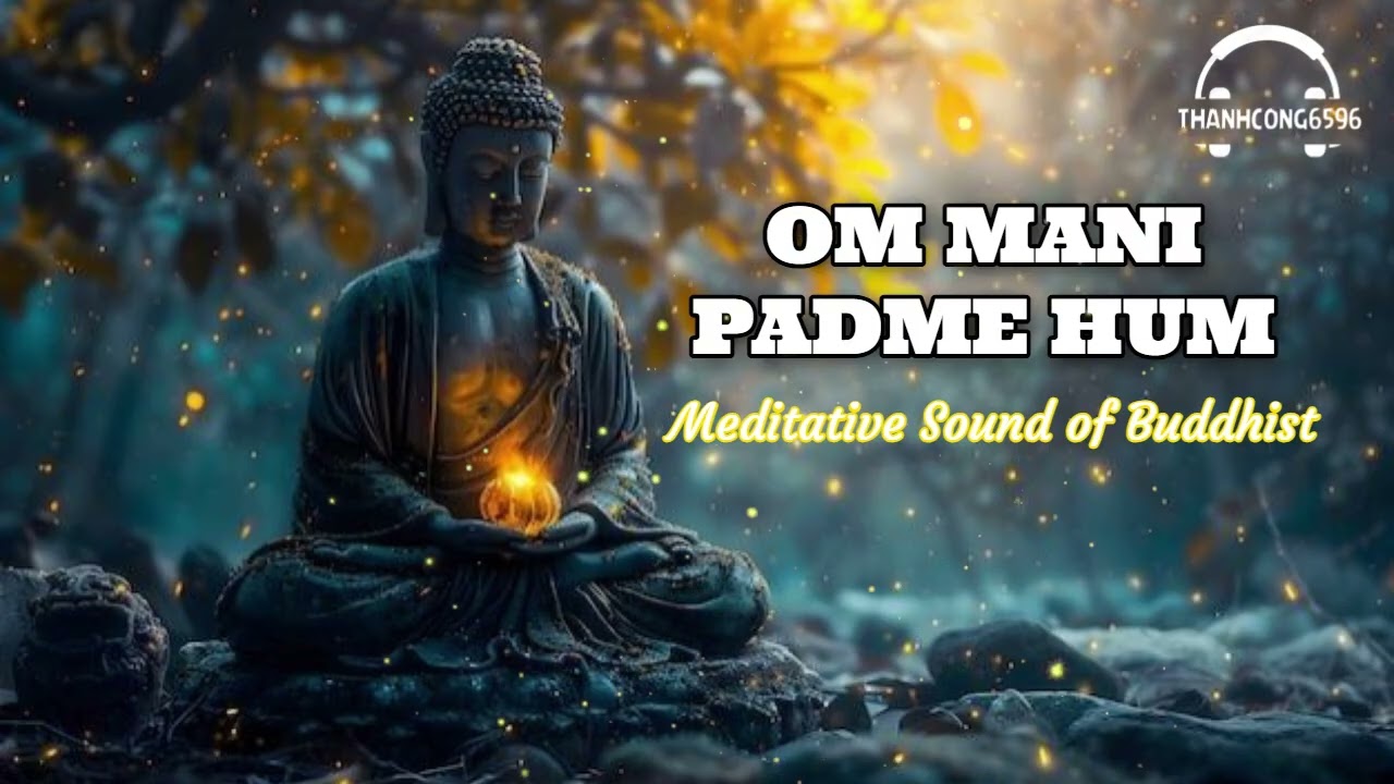 Om Mani Padme Hum | Buddhist Mantra