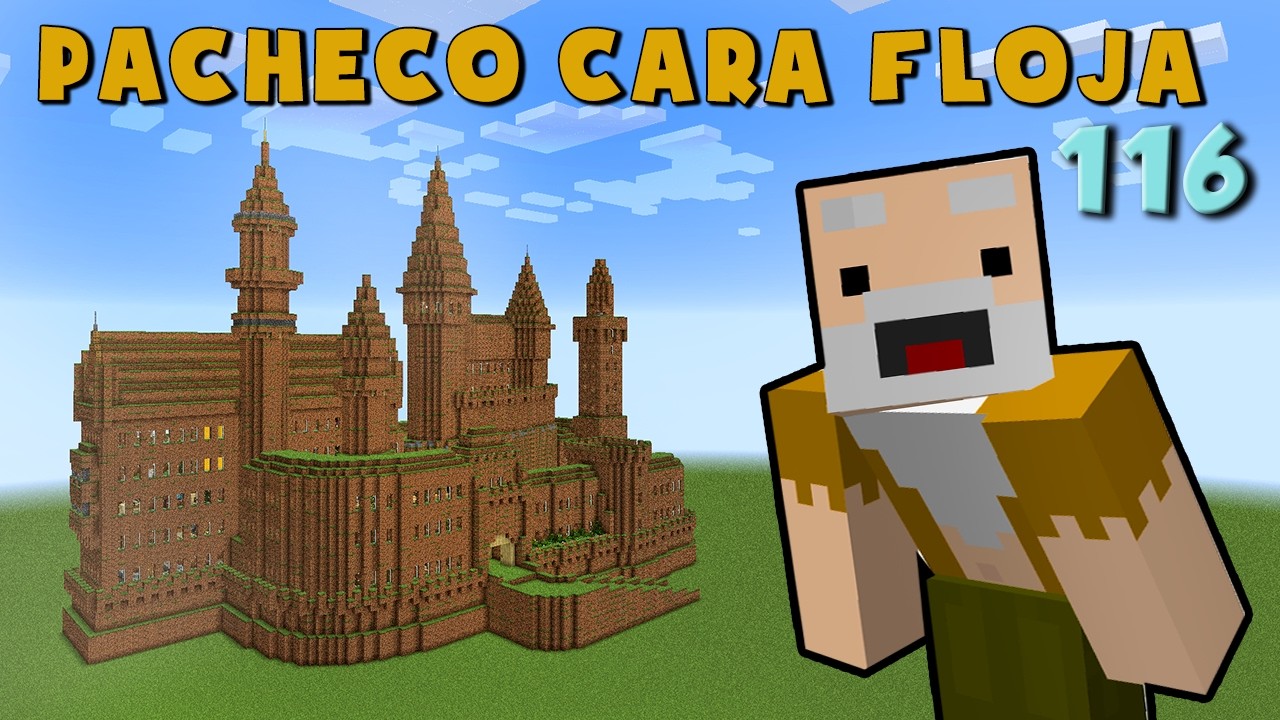 Pacheco Cara Floja 116 | COMO HACER UNA CASA BARATA en Minecraft