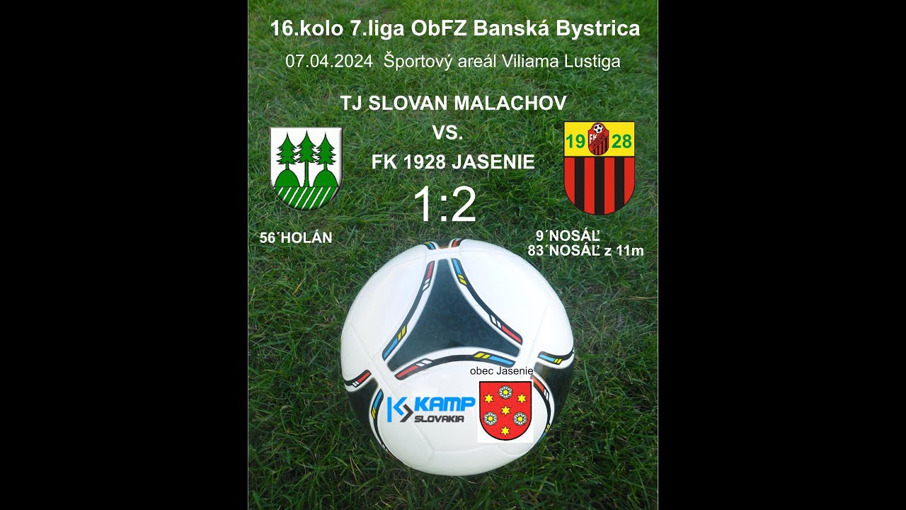 TJ Slovan Malachov - FK 1928 Jasenie - 1:2 - 07/04/2024
