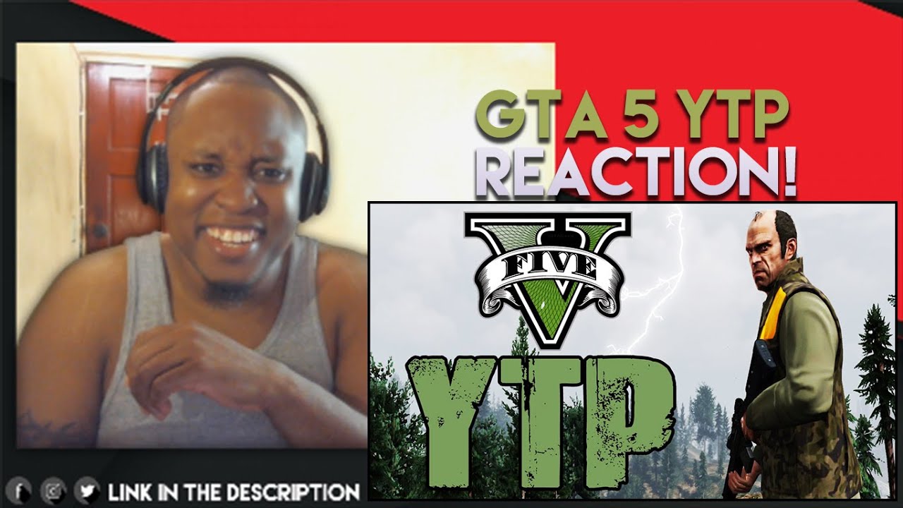 Gta 5 [YTP] Reaction