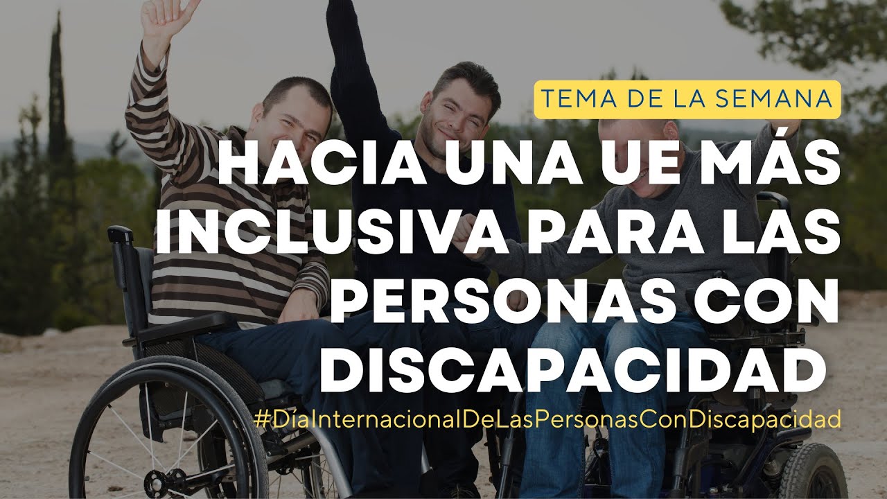 Hacia una UE más inclusiva para las personas con discapacidad