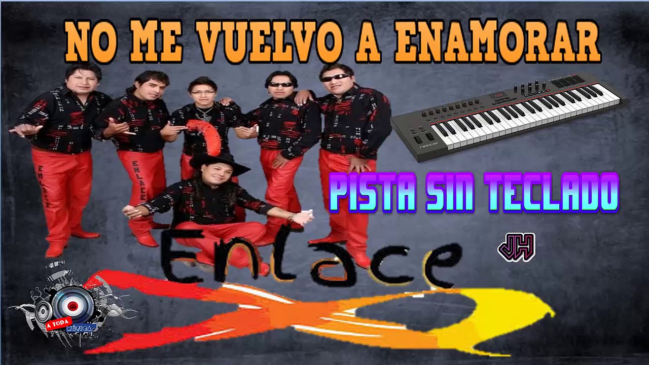 NO ME VUELVO A ENAMORAR ENLACE - SIN TECLADO