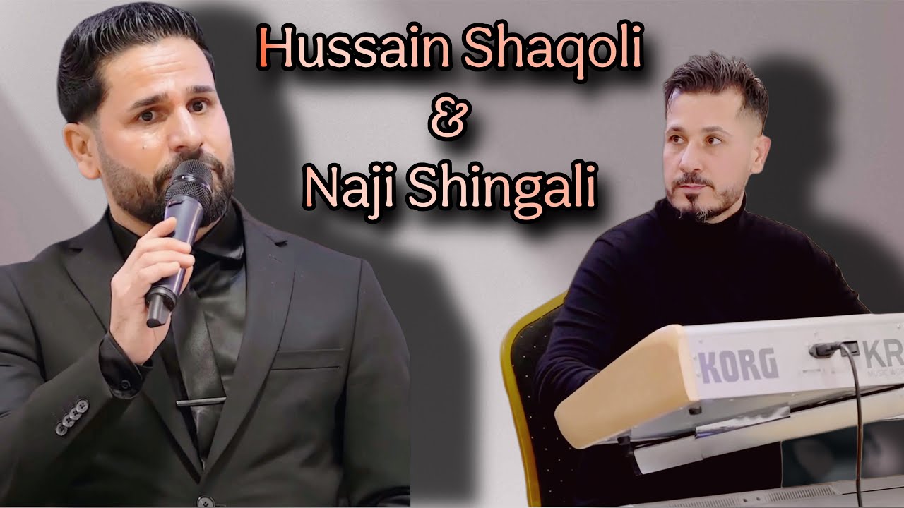 Hussain Shaqoli - Naji Shingali - Shexani - Shingalki