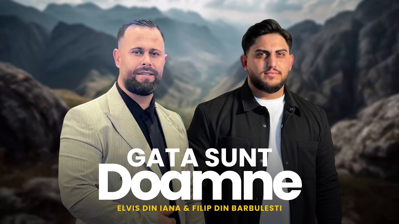 @FilipDinBarbulestiOfficial & Elvis Din Iana | GATA SUNT DOAMNE [Official Video 2026]