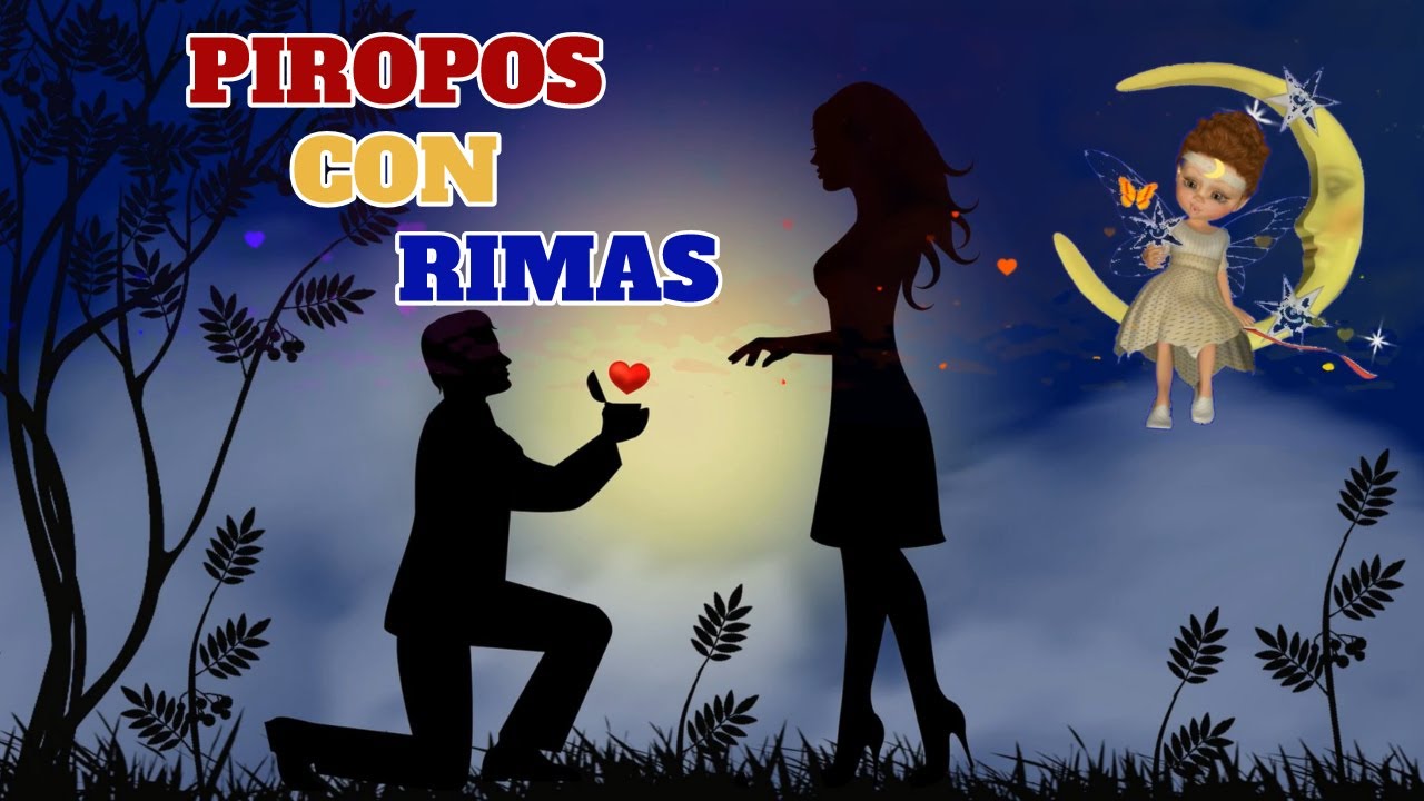 PIROPOS con RIMA Los mejores para enamorar