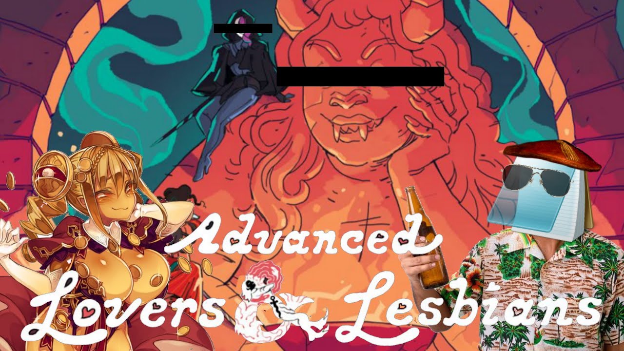 Notepad's Opinion on Advanced Lovers & Lesbians in 17 Minutes