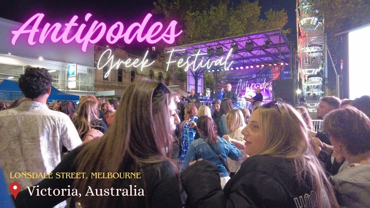 Antipodes Greek Festival 2024 @ Melbourne CBD | Australia | Celebration of Greek Culture Down Under