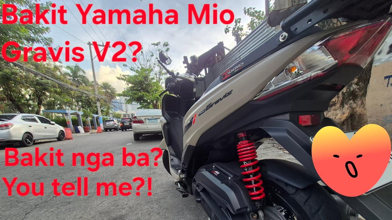 Bakit Yamaha Mio Gravis V2? | Yamaha Mio Gravis V2