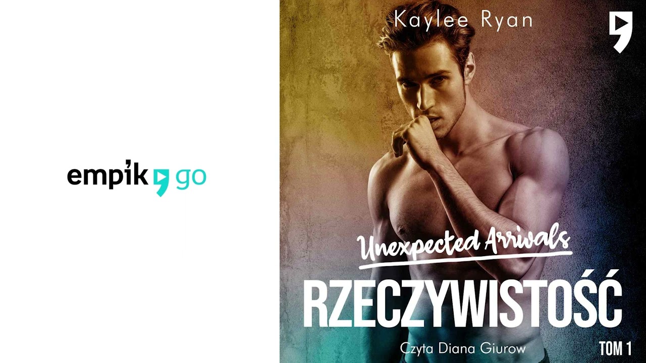 Rzeczywistość. Unexpected Arrivals. Kaylee Ryan. Audiobook PL