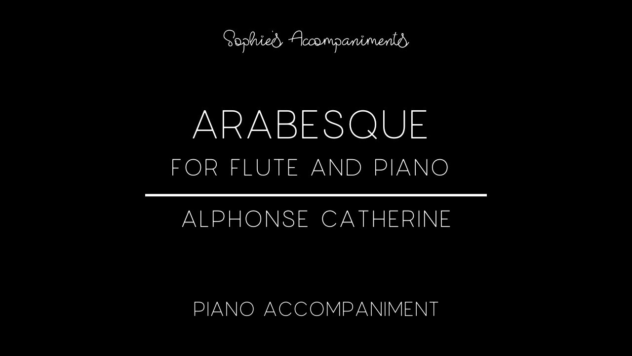 Arabesque for Flute and Piano - Alphonse Catherine - Piano Accompaniment