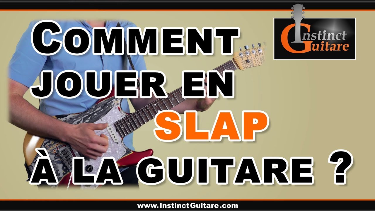 Comment jouer en slap à la guitare ?