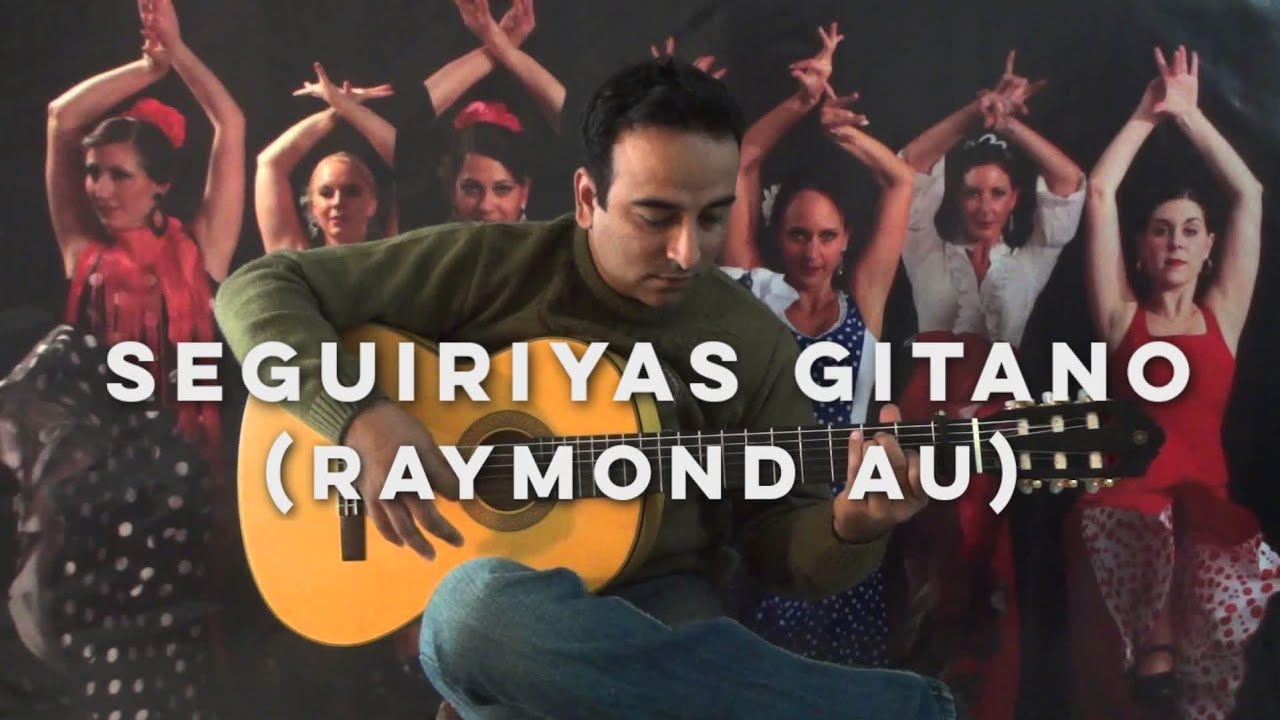 Seguiríyas Gitano (Raymond Au)