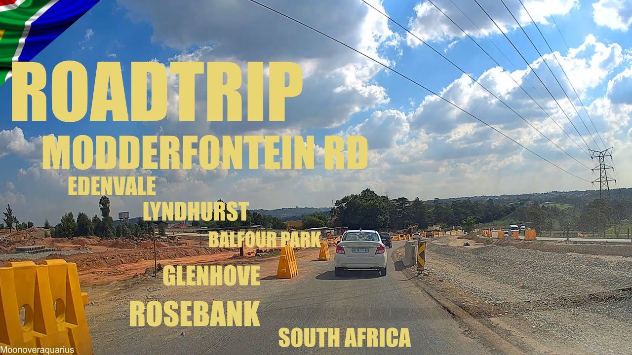 🇿🇦Roadtrip Modderfontein Rd To Rosebank 2025 South Africa