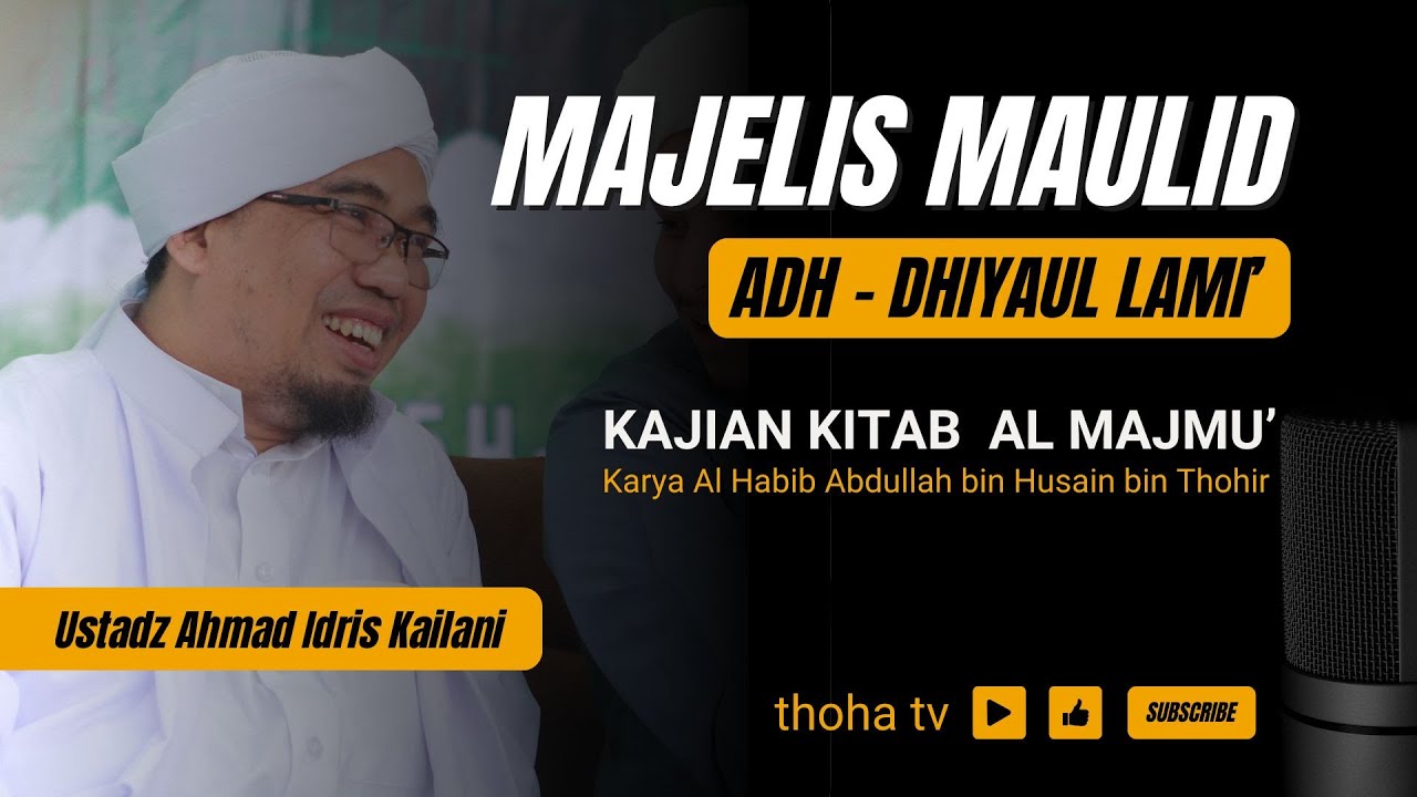 🔴LIVE | TAWAQQUF MAJELIS MAULID ADH DHIYAUL LAMI' | KAJIAN KITAB MAJMU'