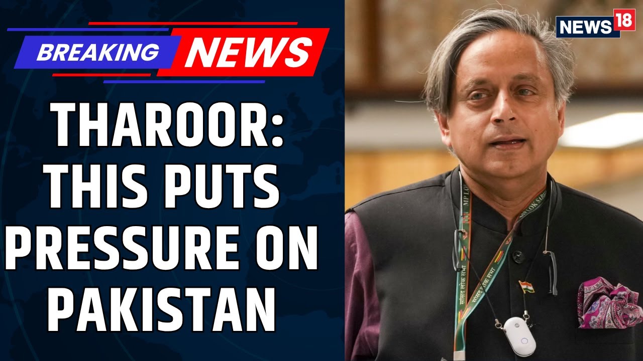 Shashi Tharoor Applauds US Designation of TRF as Terrorist Organization | Op Sindoor | News18