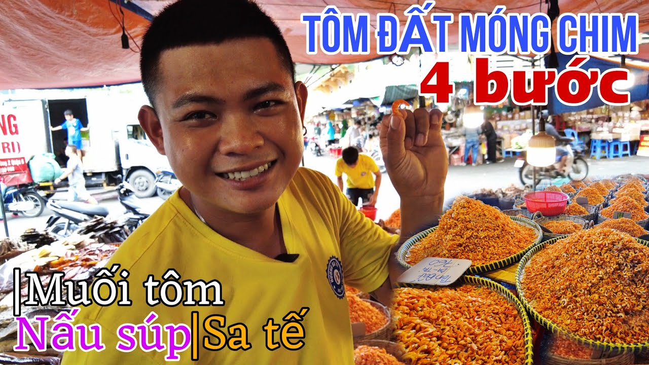 CHỢ BÌNH TÂY|CÁCH CHỌN TÔM KHÔ NẤU SÚP, SATẾ, MUỐI TÔM, 4 BƯỚC CHỌN ĐÚNG TÔM ĐẤT MÓNG CHIM SIÊU NGON