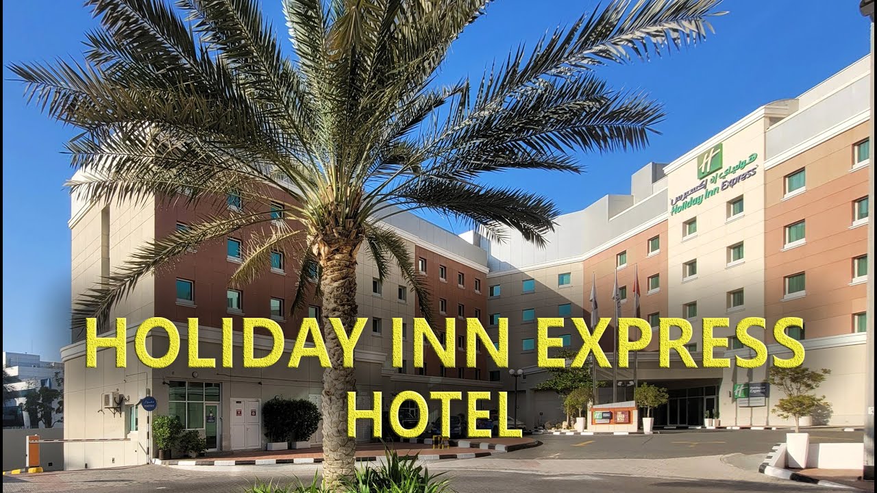 Современный и недорогой отель в Дубае: Holiday Inn Express