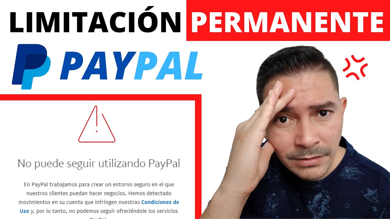 PayPal Limitada Permanentemente ¿Qué hago?