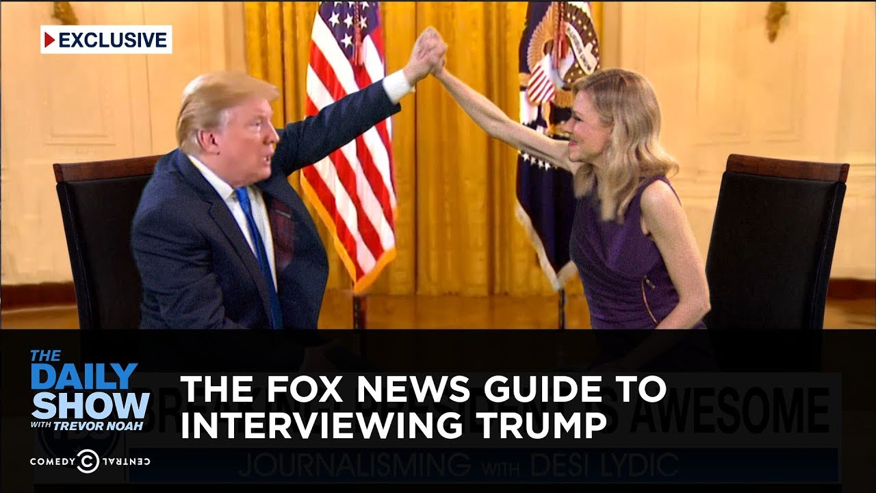 The Fox News Guide to Interviewing Trump: The Daily Show