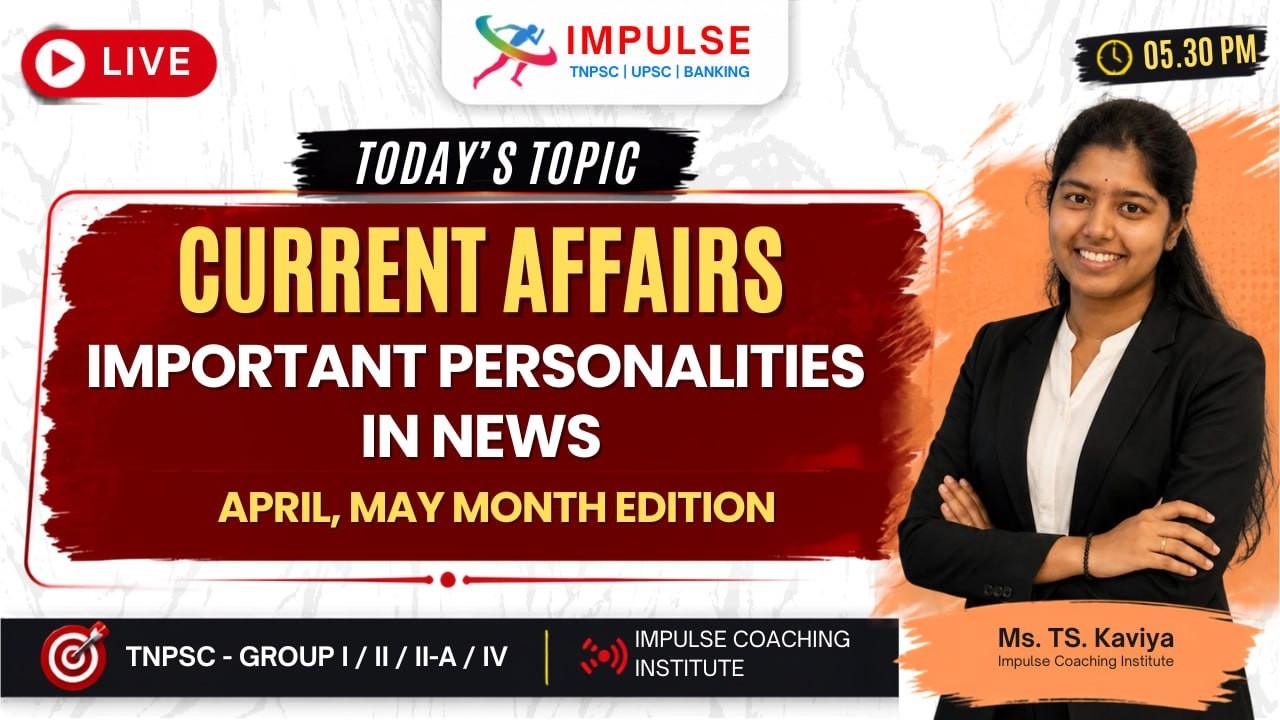 Current Affairs - Important personalities in news - TNPSC Exams | Group 1, 2, 4 LIVE Practice