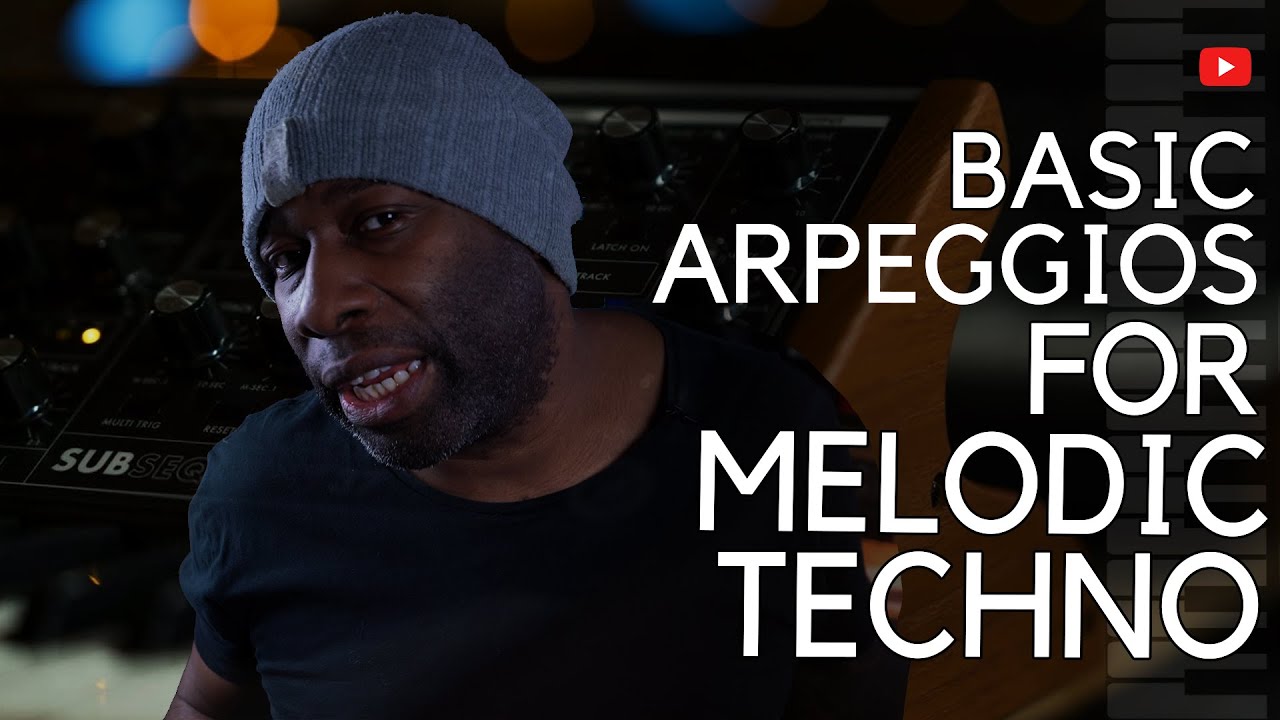 Basic Arpeggios || For Melodic Techno