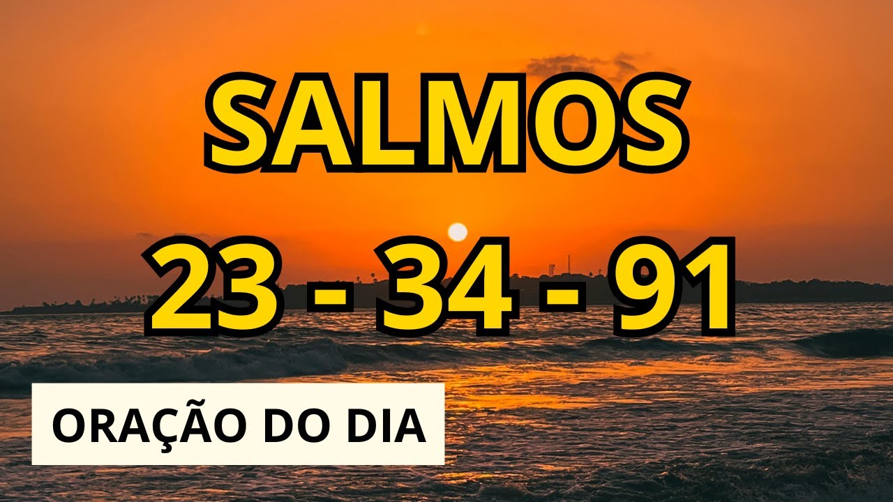 O Escudo Espiritual Mais Poderoso da Bíblia | salmos 23 - 34 - 91 | Oração da manhã