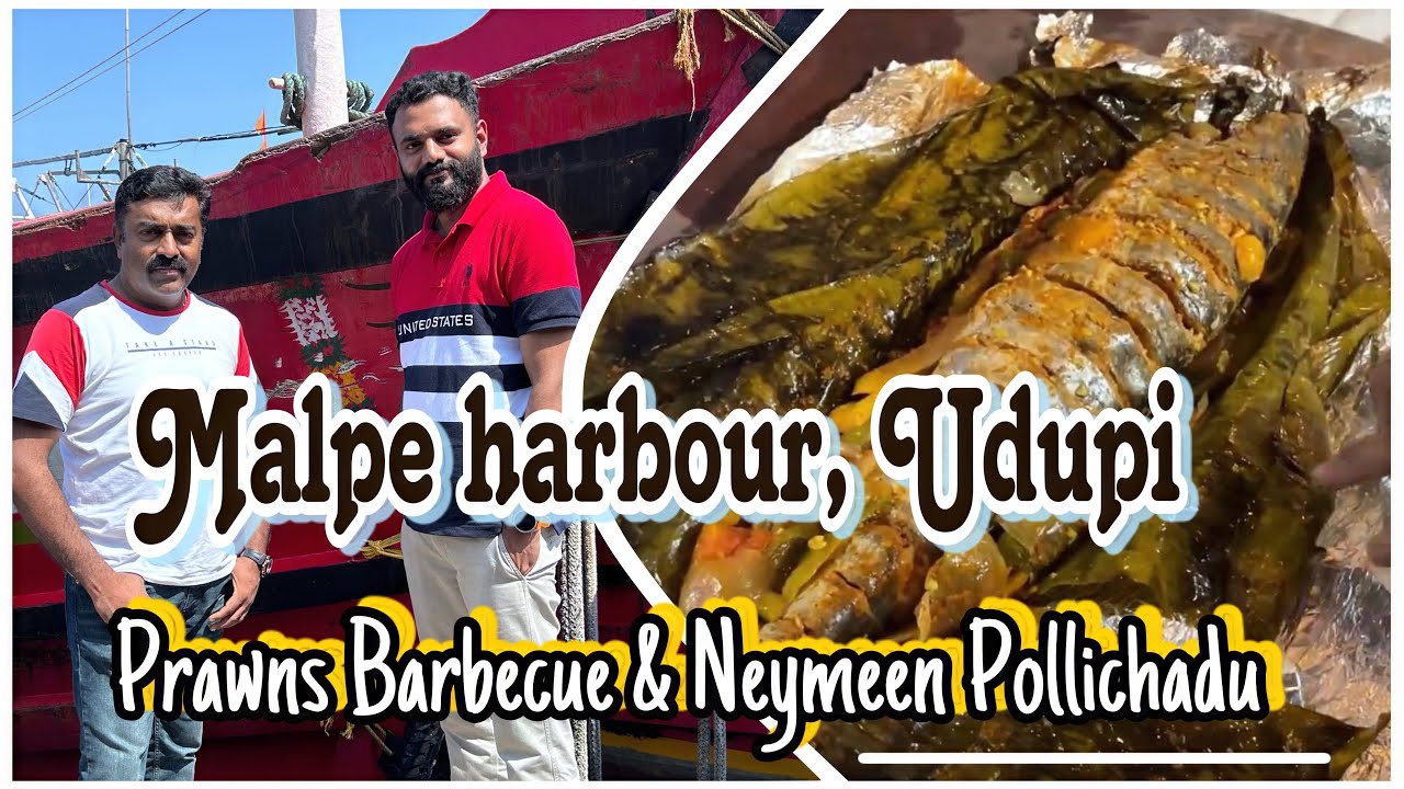 Malpe fishing harbour, Udupi || Prawns Barbecue & Neymeen Pollichadu || Living Loud with Rejul