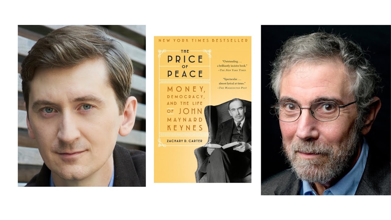 Zachary D. Carter on John Maynard Keynes, with Paul Krugman, March 25, the Graduate Center