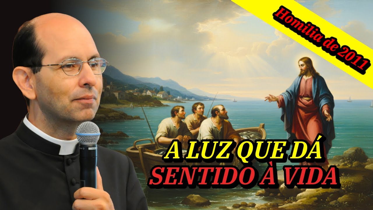 A Luz que ilumina os que deixaram tudo — Padre Paulo Ricardo