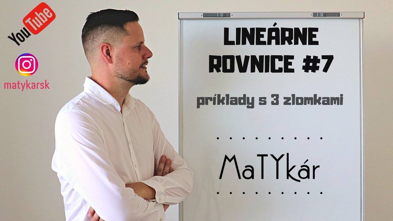 LINEÁRNE ROVNICE #7 - príklady s 3 zlomkami