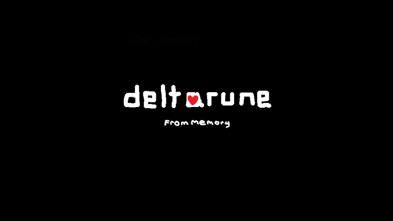 The DELTARUNE OST but I Recreated it From Memory (001-015)