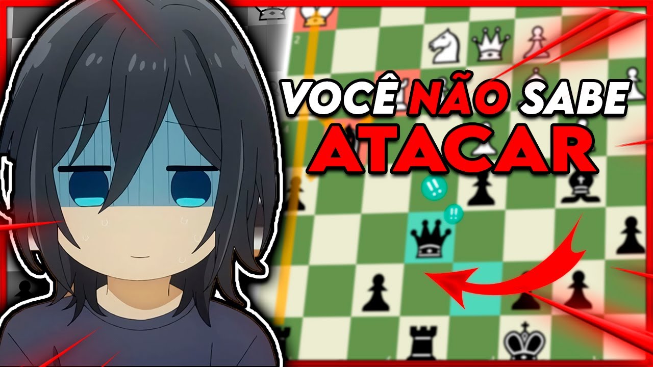 VOCÊ NÃO SABE ATACAR NO XADREZ E VOU SOLUCIONAR ISSO !! - DOS 0 AOS 2000 PASSO A PASSO