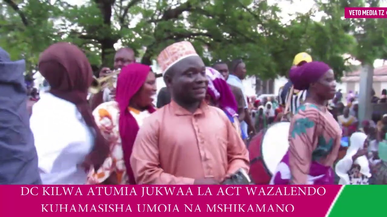 D.C KILWA ATUMIA JUKWAA LA ACT WAZALENDO KUHAMASISHA UMOJA
