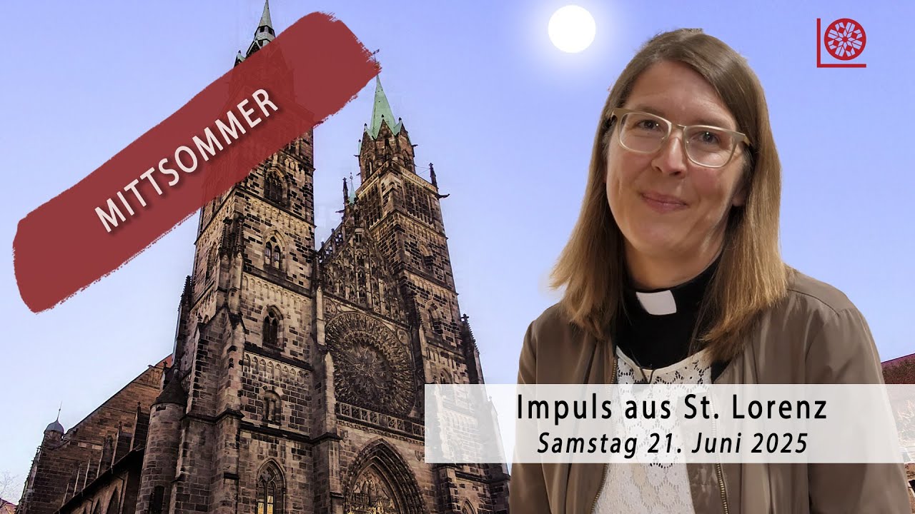 Mittsommer | Impuls | 21. Juni 2025