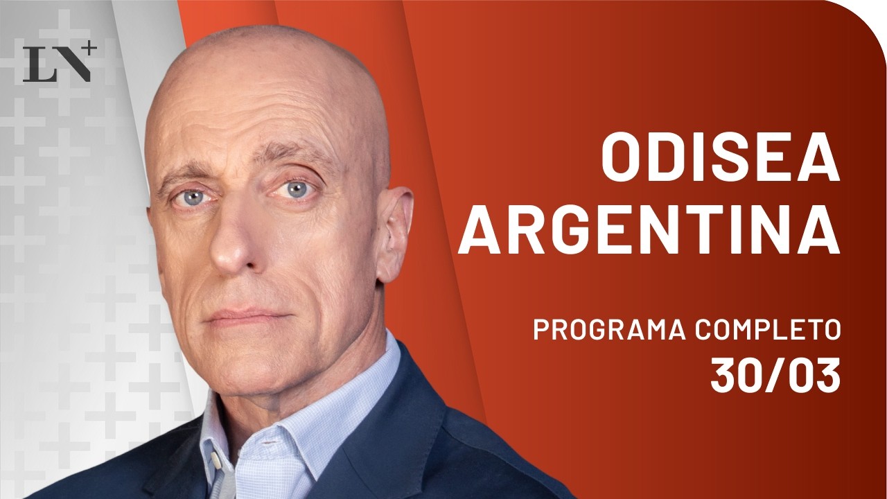 ODISEA ARGENTINA con Carlos Pagni - Programa completo - 30 de Marzo 2026