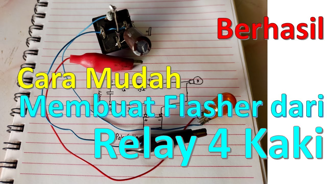 Cara Mudah Membuat flasher dari relay 4 kaki 12V BERHASIL