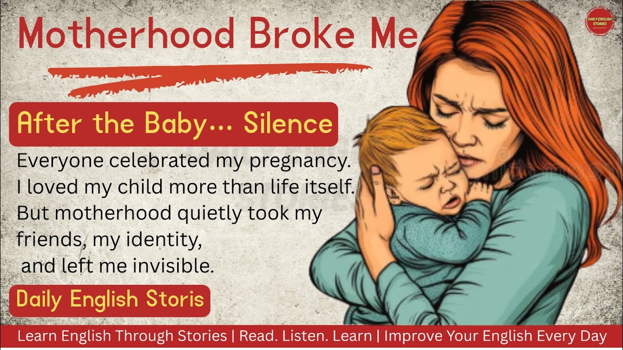 🌸 Learn English Through Stories | Motherhood Broke Me | Level 2 | Daily English Stories 🌙