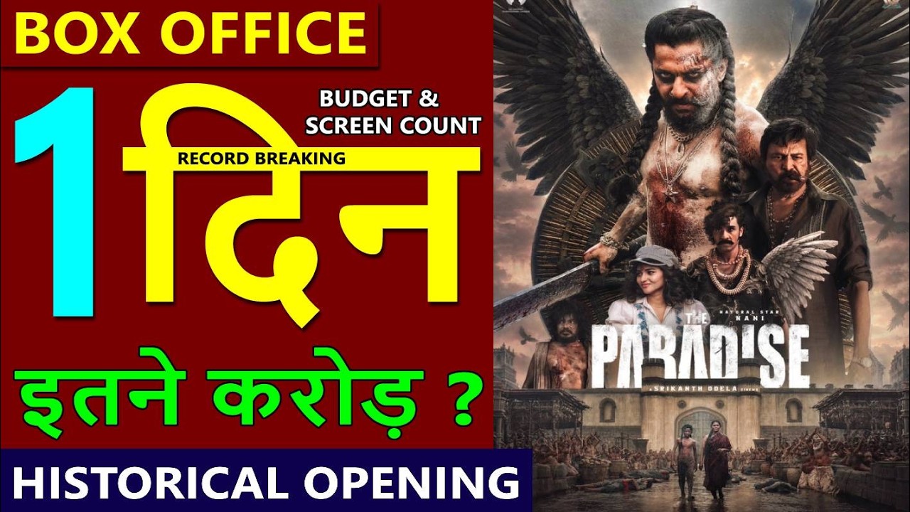 The Paradise Box Office Collection Day 1, the paradise 1st day collection, Nani, Raghav Juyal
