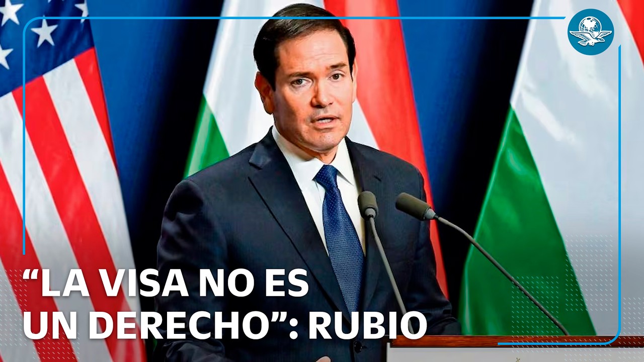 Marco Rubio advierte sobre cancelación de visas por seguridad nacional
